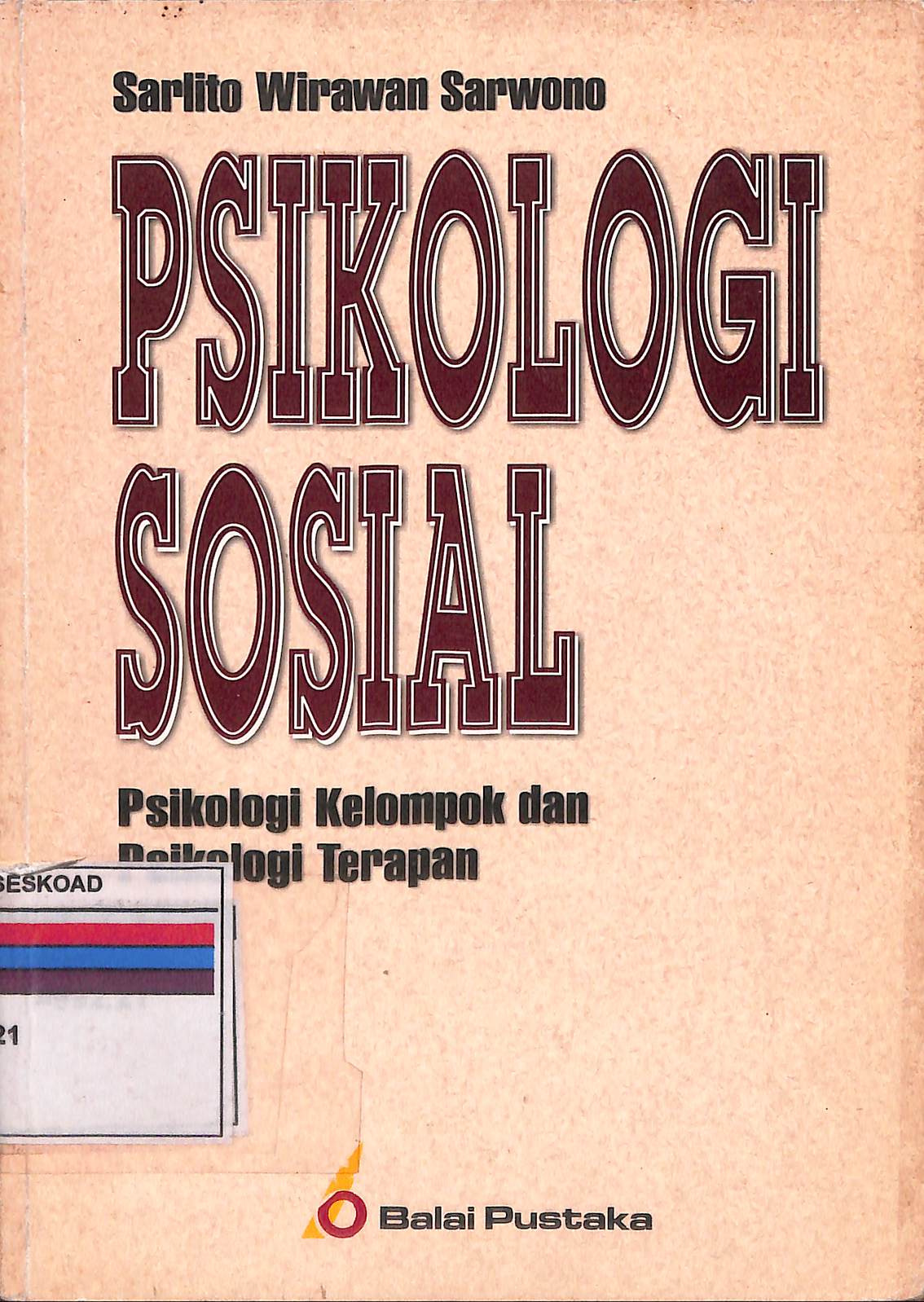 Psikologi Sosial : Psikologi Kelompok Dan Psikologi Terapan